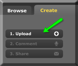 Once you are logged on, note the three tabs (upload, comment, share) on your left. 